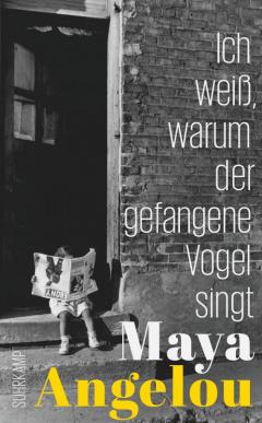 Angelou Maya Ich Weiss Warum Der Gefangene Vogel Singt